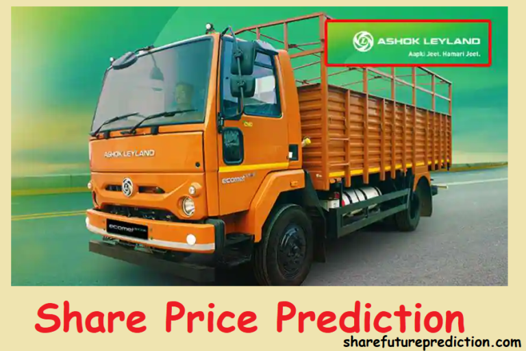 Ashok Leyland Share Price Target Prediction 2023, 2024, 2025, 2026